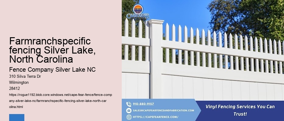 Farmranchspecific fencing Silver Lake, North Carolina