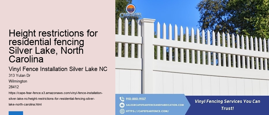 Height restrictions for residential fencing Silver Lake, North Carolina