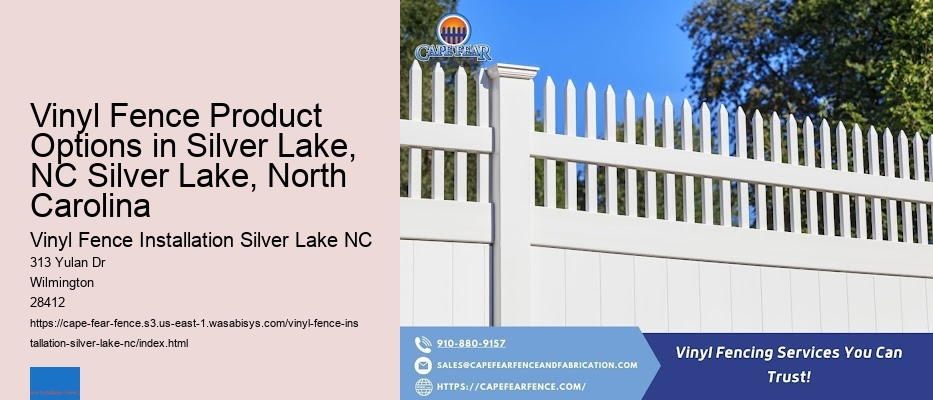 Vinyl Fence Product Options in Silver Lake, NC Silver Lake, North Carolina