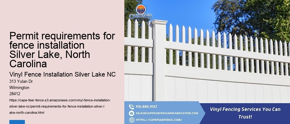 Permit requirements for fence installation Silver Lake, North Carolina